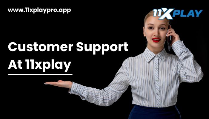 Customer Support At 11xplay